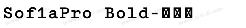Sof1aPro Bold字体转换